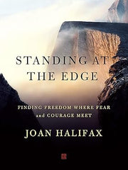 Standing at the Edge: Finding Freedom Where Fear and Courage Meet Hardcover