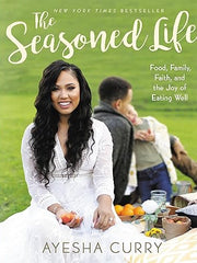 The Seasoned Life: Food, Family, Faith, and the Joy of Eating Well (Tastes) Hardcover