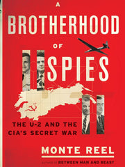 A Brotherhood of Spies: The U-2 and the CIA's Secret War Hardcover