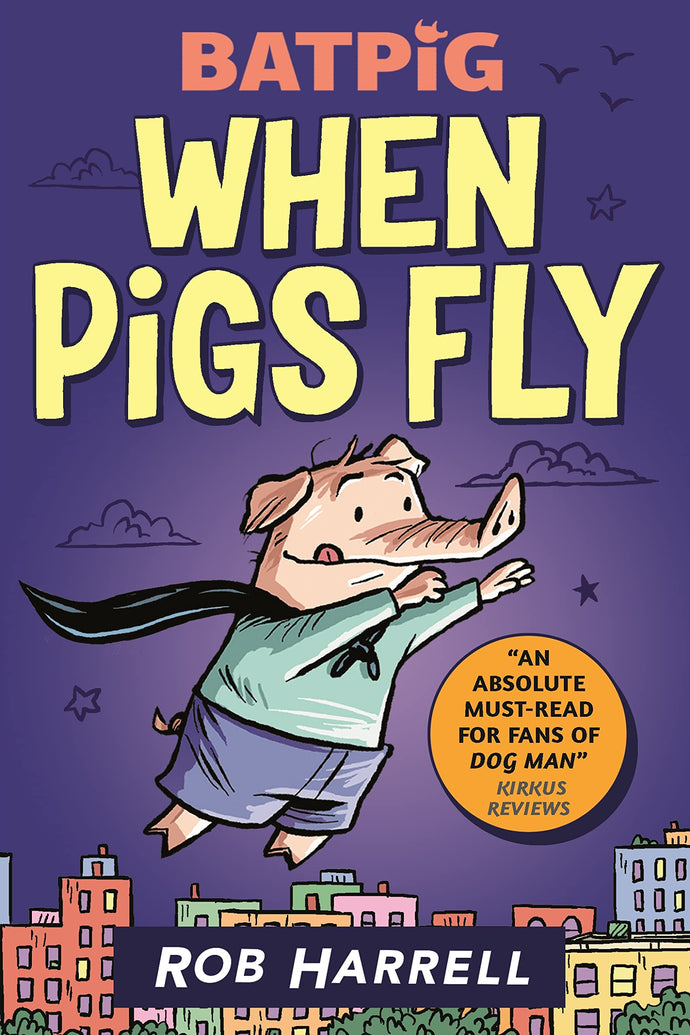 Batpig When Pigs Fly(Hardcover) Children's Books Happier Every Chapter   