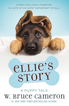 Ellie's Story: A Puppy Tale Hardcover