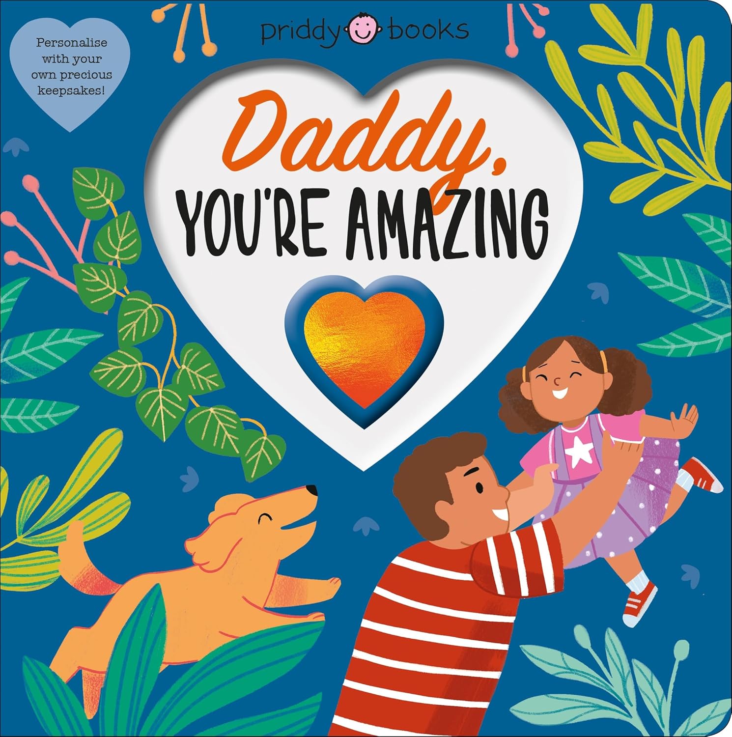 Daddy You're Amazing (With Love) Board book €“ Illustrated