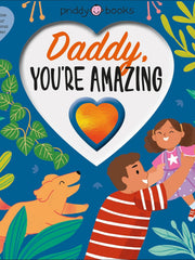 Daddy You're Amazing (With Love) Board book €“ Illustrated