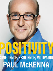 Positivity: Confidence, Resilience, Motivation