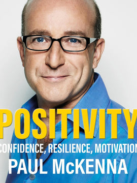 Positivity: Confidence, Resilience, Motivation