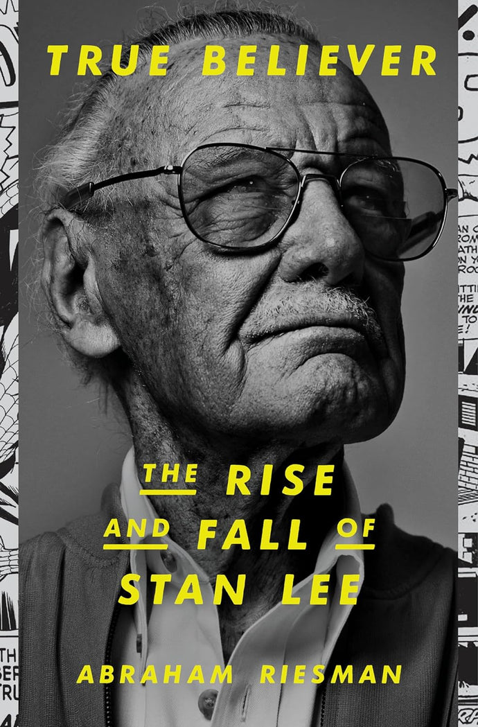 True Believer: The Rise and Fall of Stan Lee Hardcove Adult Non-Fiction Happier Every Chapter   