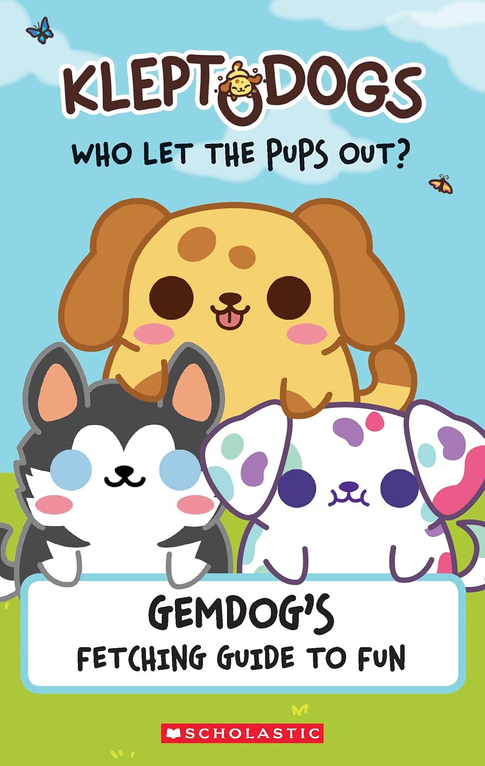KleptoDogs: Who Let the Pups Out? by Daphne Pendergrass (Contributor)