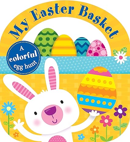 Carry-Along Tab Book: My Easter Basket (Lift-The-Flap Tab Books) Hardcover Children's Books Happier Every Chapter   