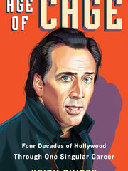 Age of Cage: Four Decades of Hollywood Through One Singular Career Hardcover