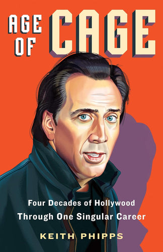 Age of Cage: Four Decades of Hollywood Through One Singular Career Hardcover Adult Non-Fiction Ndah Mbawa @ Happier Every Chapter   