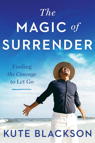 The Magic of Surrender: Finding the Courage to Let Go Hardcover Happier Every Chapter