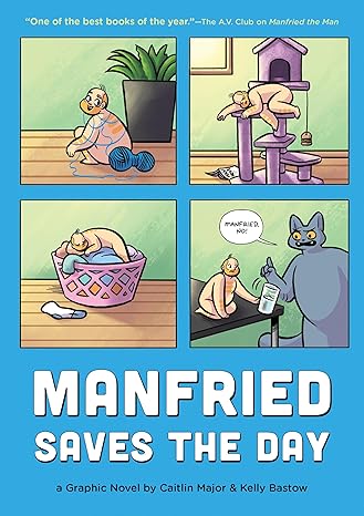 Manfried Saves the Day: A Graphic Novel by Caitlin Major and Kelly Bastow (Manfried Graphic Novel): 2 Paperback Comics & Graphic Novels Happier Every Chapter   