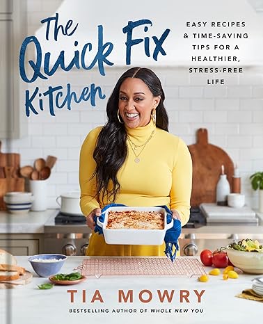 The Quick Fix Kitchen: Easy Recipes and Time-Saving Tips for a Healthier, Stress-Free Life (A Cookbook) Hardcover Adult Non-Fiction Happier Every Chapter   