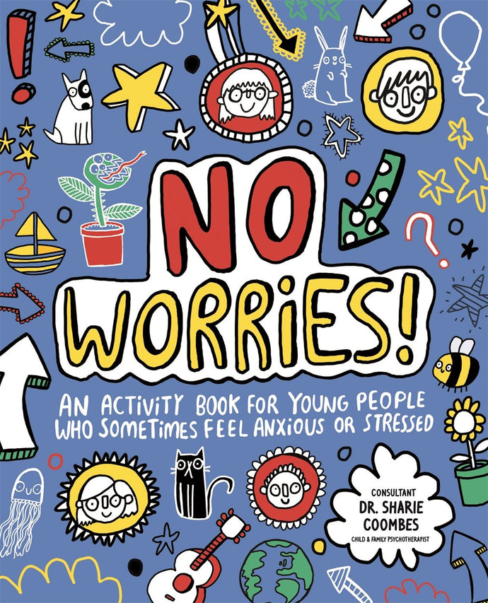 No Worries! Mindful Kids: An activity book for children who sometimes feel anxious or stressed Paperback  Ndah Mbawa @ Happier Every Chapter   