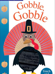 Alphaprints: Gobble Gobble: Touch and Feel Hardcover Touch and Feel
