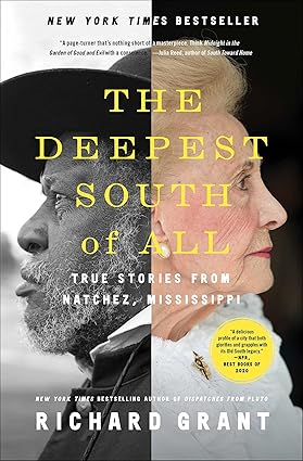 The Deepest South of All: True Stories from Natchez, Mississippi Paperback Adult Non-Fiction Happier Every Chapter