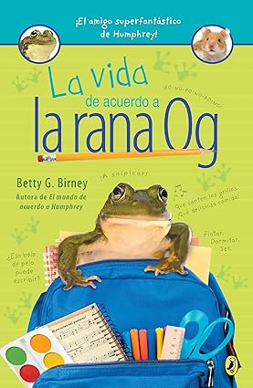 La vida de acuerdo a la rana Og (Og the Frog) Paperback Tweens Fiction Happier Every Chapter