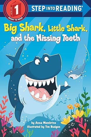 Big Shark, Little Shark, and the Missing Teeth (Step into Reading) Paperback Children's Books Happier Every Chapter   