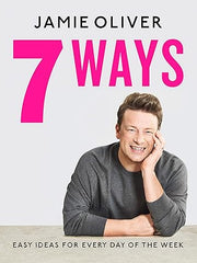 7 Ways: Easy Ideas for Every Day of the Week [American Measurements] Hardcover