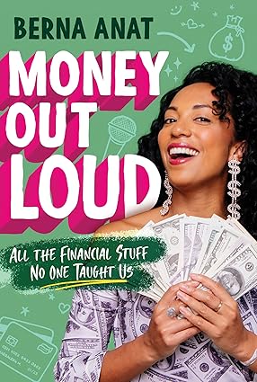 Money Out Loud: All the Financial Stuff No One Taught Us Paperback