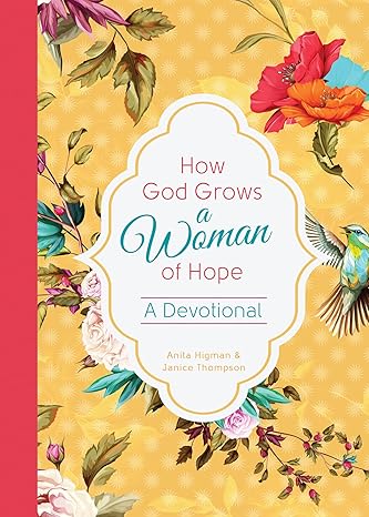 How God Grows a Woman of Hope Hardcover Adult Non-Fiction Happier Every Chapter   