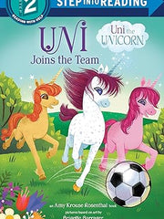 Uni Joins the Team (Uni the Unicorn) (Step into Reading) Library Binding