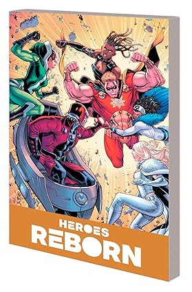 Heroes Reborn: Earth's Mightiest Heroes Companion Vol. 1: America's Mightiest Heroes Companion (Heroes Reborn America's Mightiest Heroes Companion, 1) Paperback