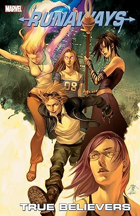 RUNAWAYS VOL. 4: TRUE BELIEVERS [NEW PRINTING]