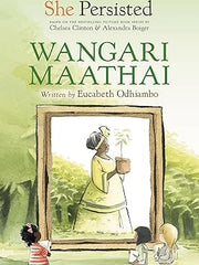 She Persisted: Wangari Maathai Hardcover