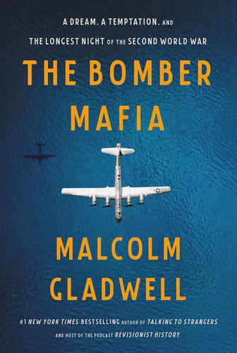 The Bomber Mafia: A Dream, a Temptation, and the Longest Night of the Second World War Hardcover Adult Non-Fiction Happier Every Chapter   