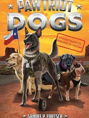 Everything's Bigger in Texas #2 (Pawtriot Dogs) Paperback