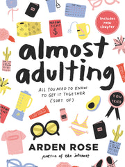 Almost Adulting All You Need to Know to Get it Together (Sort Of)(Paperback)