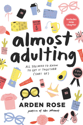 Almost Adulting All You Need to Know to Get it Together (Sort Of)(Paperback) Children's Books Happier Every Chapter   