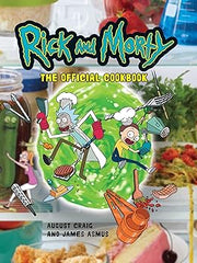 Rick and Morty: The Official Cookbook: (Rick & Morty Season 5, Rick and Morty gifts, Rick and Morty Pickle Rick) Hardcover