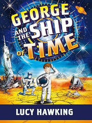 George and the Ship of Time (George's Secret Key) Hardcover