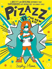 Pizazz vs The New Kid: The super awesome new superhero series! (Volume 2) Paperback