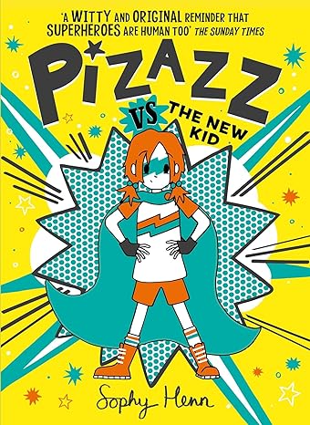 Pizazz vs The New Kid: The super awesome new superhero series! (Volume 2) Paperback Children's Books Happier Every Chapter   