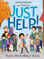 Just Help!: How to Build a Better World Hardcover