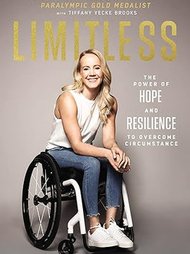 Limitless: The Power of Hope and Resilience to Overcome Circumstance Hardcover