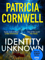 Identity Unknown: The gripping new Kay Scarpetta thriller for 2024 Kindle Edition