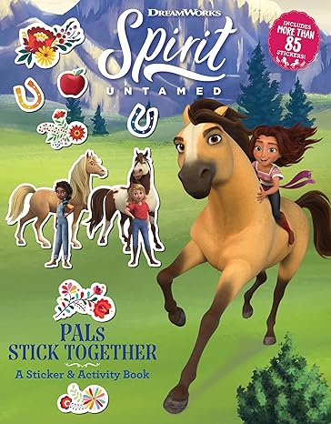 Spirit Untamed: PALs Stick Together: A Sticker and Activity Book (Dreamworks Spirit Untamed) Paperback