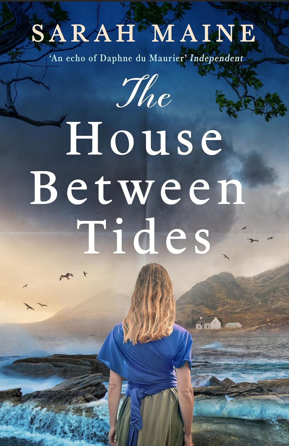 The House Between Tides: A spellbindingly atmospheric mystery set in the beautiful Scottish wilderness, Waterstones Scottish Book of the Year 2018