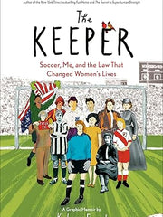 The Keeper: Soccer, Me, and the Law That Changed Women's Lives Paperback