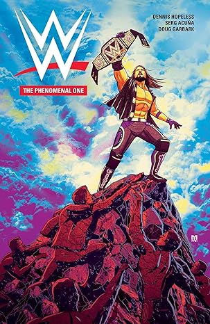 WWE: The Phenomenal One (Volume 6) Paperback Comics & Graphic Novels Happier Every Chapter   