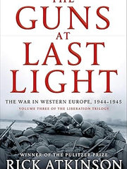 The Guns at Last Light: The War in Western Europe, 1944-1945 (The Liberation Trilogy, 3) Hardcover
