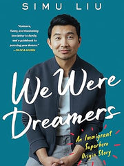 We Were Dreamers: An Immigrant Superhero Origin Story Hardcover