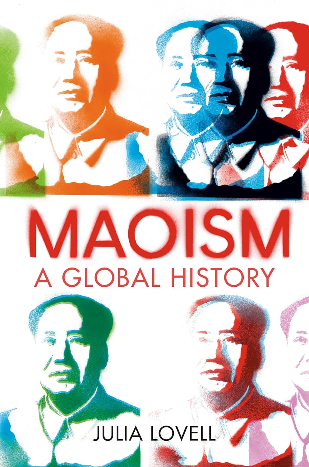 Maoism: A Global History Hardcover