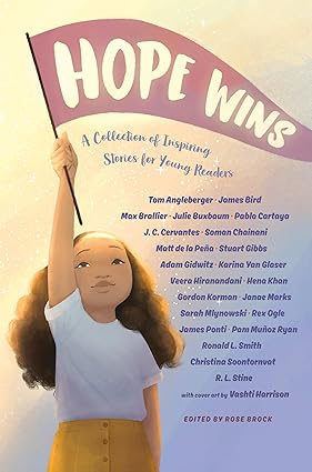 Hope Wins: A Collection of Inspiring Stories for Young Readers Hardcover Children's Books Happier Every Chapter