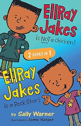 Ellray Jakes 2 Books in 1: Ellray Jakes Is Not a Chicken! / Ellray Jakes Is a Rock Star! Paperback