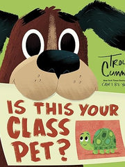 Is This Your Class Pet? Hardcover